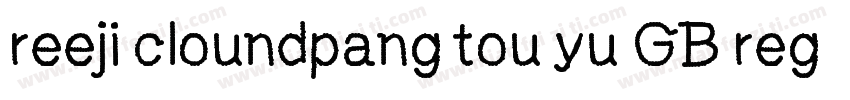 reeji cloundpang tou yu GB regular字体转换